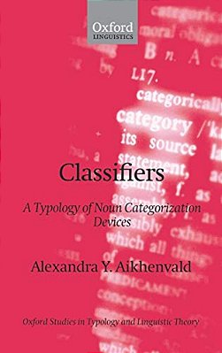 Classifiers: A Typology Of Noun Categorization Devices-..