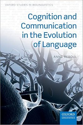 Cognition And Communication In The Evolution Of Language-..