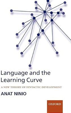 Language And The Learning Curve: A New Theory Of Syntactic Development-..