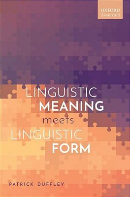 Linguistic Meaning Meets Linguistic Form-..