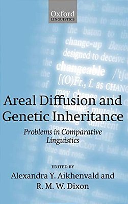 Areal Diffusion And Genetic Inheritance: Problems In Comparative Linguistics-..