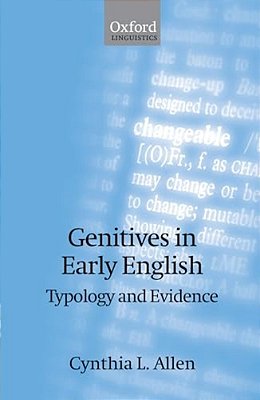 Genitives In Early English: Typology And Evidence-..