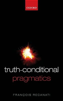 Truth-Conditional Pragmatics-..