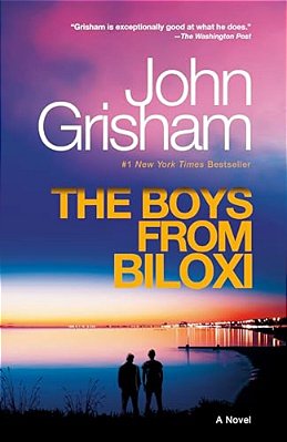 The Boys From Biloxi: A Legal Thriller-..