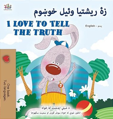 I Love To Tell The Truth (Pashto English Bilingual Children's Book)-..