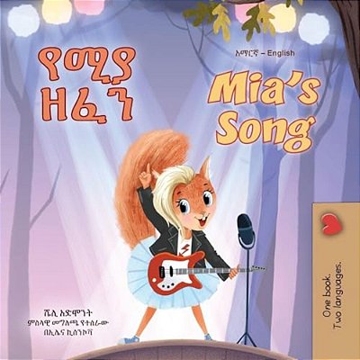 Mia's Song (Amharic English Bilingual Book For Kids)-..