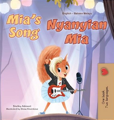 Mia's Song (English Malay Bilingual Book For Kids)-..