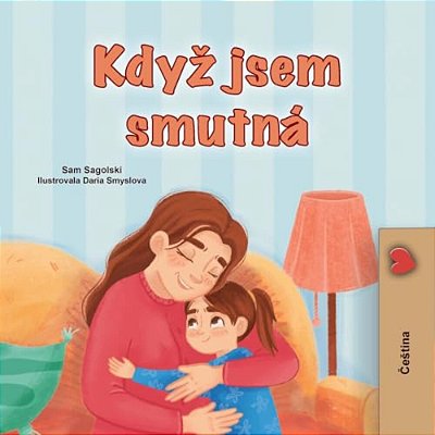 When I Am Gloomy (Czech Children's Book)-..