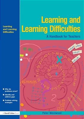 Learning And Learning Difficulties: Approaches To Teaching And Assessment-..