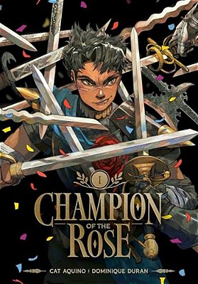 Champion Of The Rose, Vol. 1-..