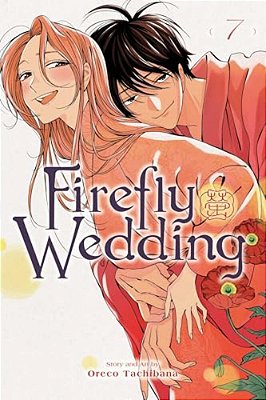 Firefly Wedding, Vol. 7-..
