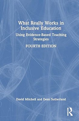What Really Works In Inclusive Education: Using Evidence-Based Teaching Strategies-..