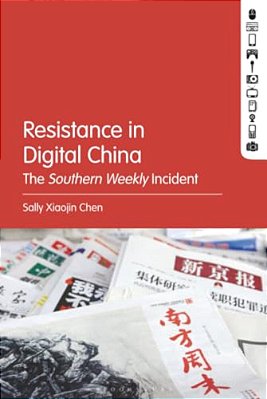 Resistance In Digital China: The Southern Weekly Incident-..