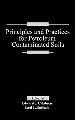 Principles And Practices For Petroleum Contaminated Soils-..