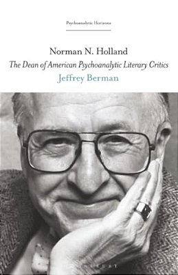 Norman N. Holland: The Dean Of American Psychoanalytic Literary Critics-..