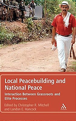 Local Peacebuilding And National Peace-..