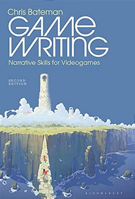 Game Writing: Narrative Skills For Videogames-..