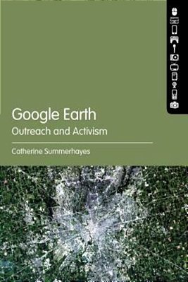 Google Earth: Outreach And Activism-..