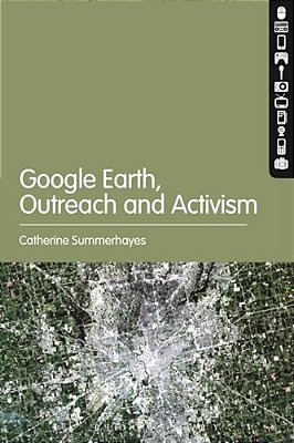 Google Earth: Outreach And Activism-..