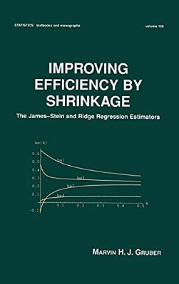 Improving Efficiency By Shrinkage: The James--stein And Ridge Regression Estimators-..