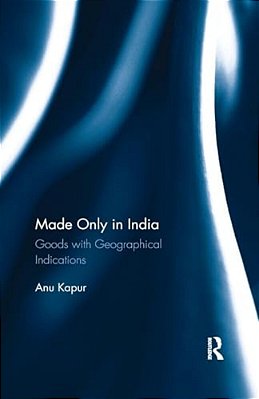 Made Only In India: Goods With Geographical Indications-..