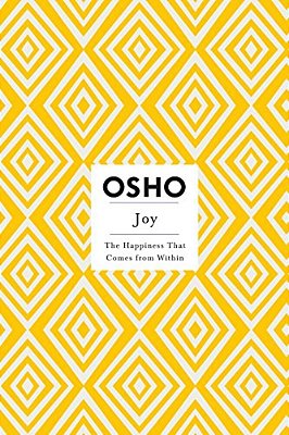 Joy: The Happiness That Comes From Within-..
