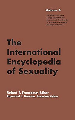 International Encyclopedia Of Sexuality: Volume 4-..