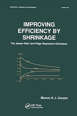 Improving Efficiency By Shrinkage: The James--stein And Ridge Regression Estimators-..