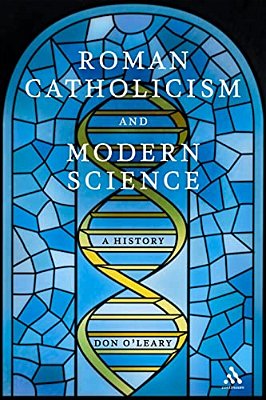 Roman Catholicism And Modern Science: A History-..