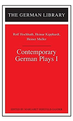 Contemporary German Plays I: Rolf Hochhuth, Heinar Kipphardt, Heiner Muller-..