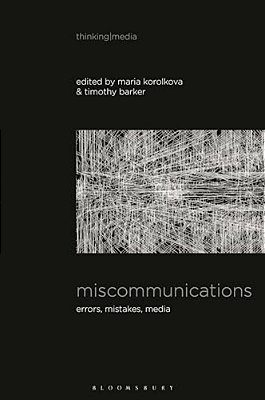 Miscommunications: Errors, Mistakes, Media-..