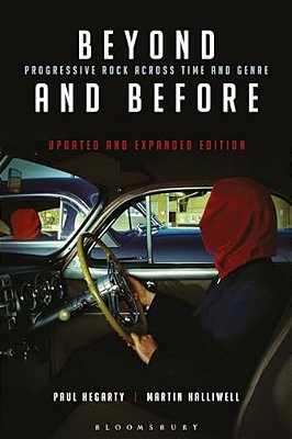 Beyond And Before, Updated And Expanded Edition: Progressive Rock Across Time And Genre-..