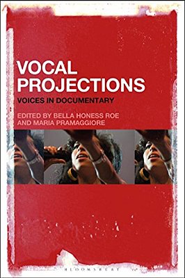 Vocal Projections: Voices In Documentary-..
