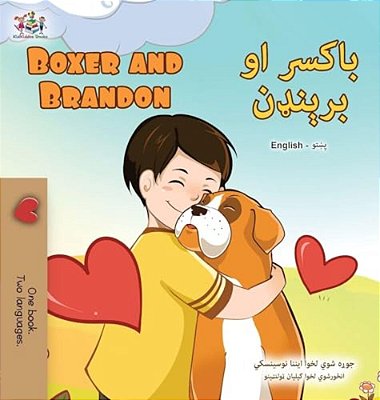 Boxer And Brandon (Pashto English Bilingual Book For Kids)-..
