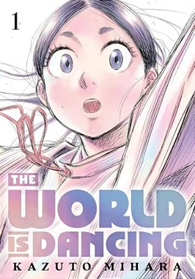 The World Is Dancing 1-..