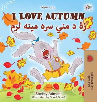 I Love Autumn (English Pashto Bilingual Book For Kids)-..