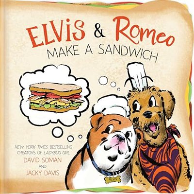 Elvis & Romeo Make A Sandwich-..