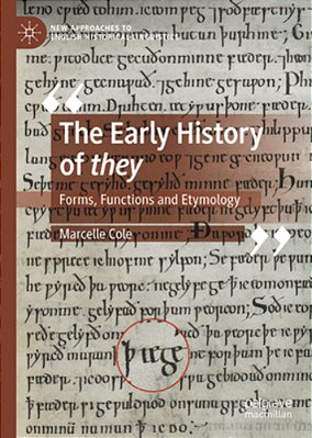 The Early History Of They: Forms, Functions And Etymology-..