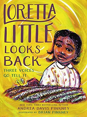 Loretta Little Looks Back: Three Voices Go Tell It-..