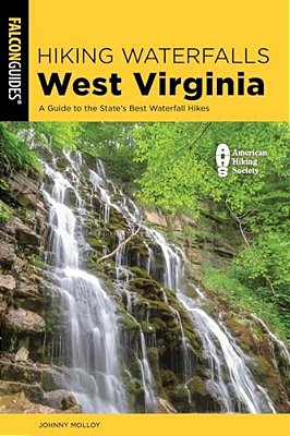 Hiking Waterfalls West Virginia: A Guide To The State's Best Waterfall Hikes-..