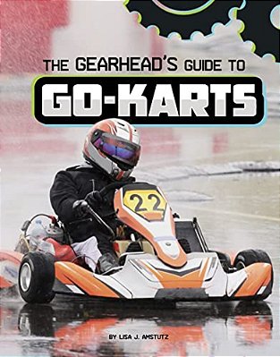 The Gearhead's Guide To Go-Karts-..