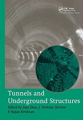Tunnels And Underground Structures: Proceedings Tunnels & Underground Structures, Singapore 2000-..