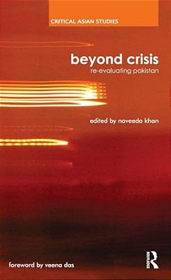 Beyond Crisis: Re-Evaluating Pakistan-..