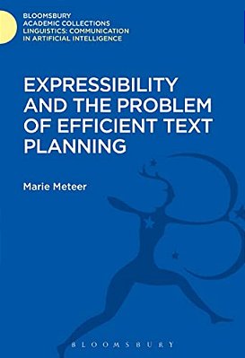 Expressibility And The Problem Of Efficient Text Planning-..