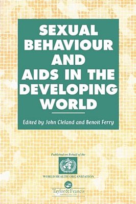 Sexual Behaviour And Aids In The Developing World-..