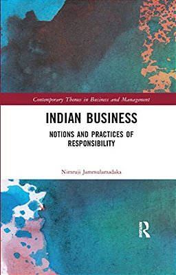 Indian Business: Notions And Practices Of Responsibility-..