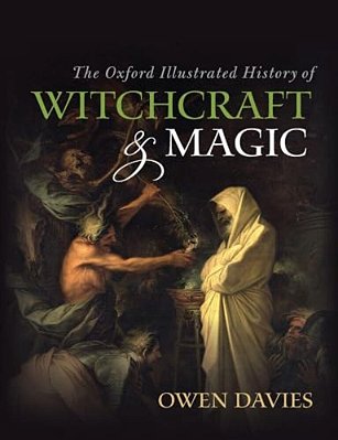 Oxford Illustrated History Of Witchcraft And Magic-..