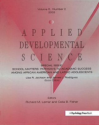 School Matters: Pathways To Academic Success Among African American And Latino Adolescents: A Special Issue Of Applied Developmental Science-..