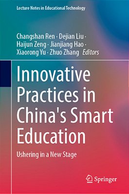 Innovative Practices In China's Smart Education: Ushering In A New Stage-..