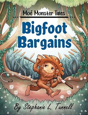 Moé Monster Tales: Bigfoot Bargains-..